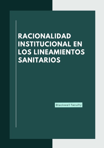 RACIONALIDAD INSTITUCIONAL EN LOS LINEAMIENTOS SANITARIOS
