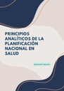 PRINCIPIOS ANALÍTICOS DE LA PLANIFICACIÓN NACIONAL EN SALUD