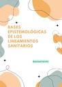 BASES EPISTEMOLÓGICAS DE LOS LINEAMIENTOS SANITARIOS