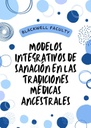 MODELOS INTEGRATIVOS DE SANACIÓN EN LAS TRADICIONES MÉDICAS ANCESTRALES