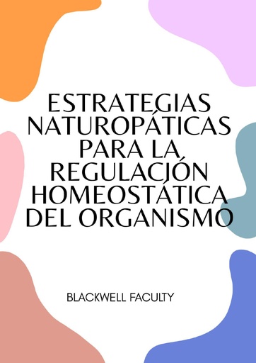 ESTRATEGIAS NATUROPÁTICAS PARA LA REGULACIÓN HOMEOSTÁTICA DEL ORGANISMO