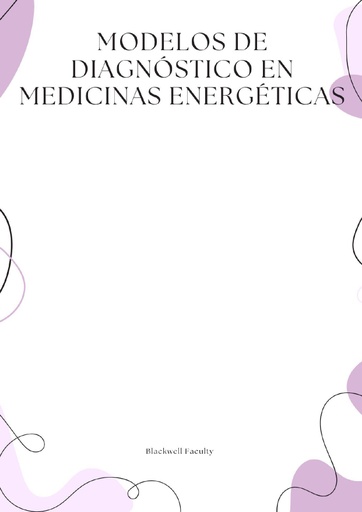MODELOS DE DIAGNÓSTICO EN MEDICINAS ENERGÉTICAS