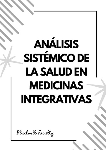 ANÁLISIS SISTÉMICO DE LA SALUD EN MEDICINAS INTEGRATIVAS