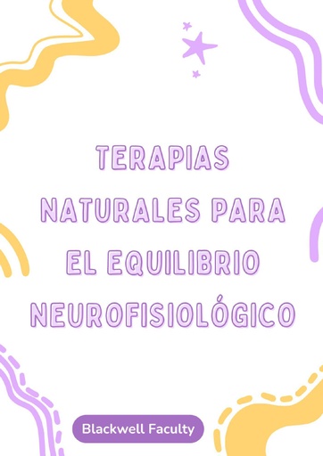 TERAPIAS NATURALES PARA EL EQUILIBRIO NEUROFISIOLÓGICO