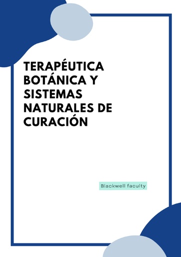 TERAPÉUTICA BOTÁNICA Y SISTEMAS NATURALES DE CURACIÓN
