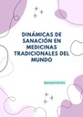 DINÁMICAS DE SANACIÓN EN MEDICINAS TRADICIONALES DEL MUNDO