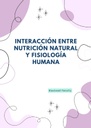 INTERACCIÓN ENTRE NUTRICIÓN NATURAL Y FISIOLOGÍA HUMANA