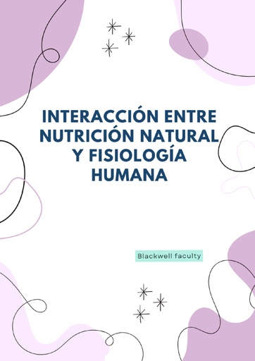 INTERACCIÓN ENTRE NUTRICIÓN NATURAL Y FISIOLOGÍA HUMANA