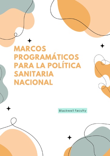 MARCOS PROGRAMÁTICOS PARA LA POLÍTICA SANITARIA NACIONAL