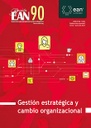 Revista Escuela de Administración de Negocios Núm. 90: Gestión estratégica y cambio organizacional