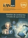 Revista Escuela de Administración de Negocios Núm. 79: Gestión de ambientes virtuales de aprendizaje
