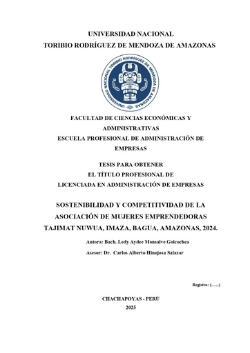 Sostenibilidad y competitividad de la asociación de mujeres emprendedoras Tajimat Nuwua, Imaza, Bagua, Amazonas, 2024.