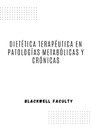 DIETÉTICA TERAPÉUTICA EN PATOLOGÍAS METABÓLICAS Y CRÓNICAS