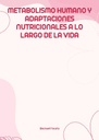 METABOLISMO HUMANO Y ADAPTACIONES NUTRICIONALES A LO LARGO DE LA VIDA