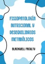 FISIOPATOLOGÍA NUTRICIONAL Y DESEQUILIBRIOS METABÓLICOS