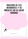 BIOLOGÍA DE LOS NUTRIENTES Y SU IMPACTO EN LA SALUD HUMANA