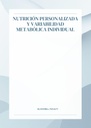 NUTRICIÓN PERSONALIZADA Y VARIABILIDAD METABÓLICA INDIVIDUAL
