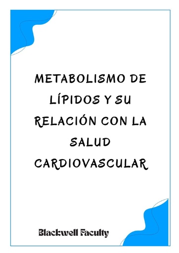 METABOLISMO DE LÍPIDOS Y SU RELACIÓN CON LA SALUD CARDIOVASCULAR