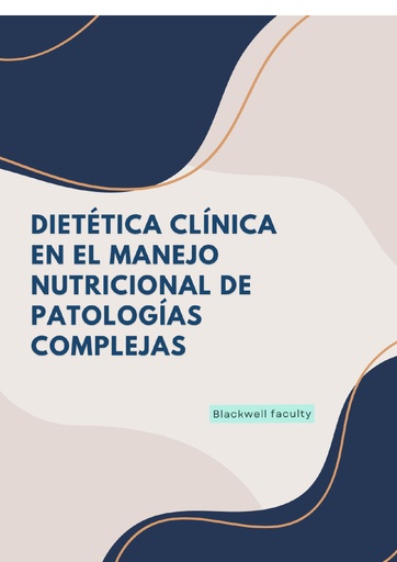 DIETÉTICA CLÍNICA EN EL MANEJO NUTRICIONAL DE PATOLOGÍAS COMPLEJAS