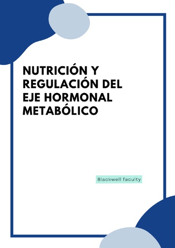NUTRICIÓN Y REGULACIÓN DEL EJE HORMONAL METABÓLICO