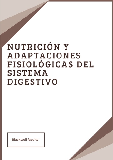 NUTRICIÓN Y ADAPTACIONES FISIOLÓGICAS DEL SISTEMA DIGESTIVO