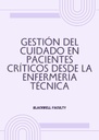 GESTIÓN DEL CUIDADO EN PACIENTES CRÍTICOS DESDE LA ENFERMERÍA TÉCNICA