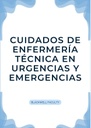 CUIDADOS DE ENFERMERÍA TÉCNICA EN URGENCIAS Y EMERGENCIAS