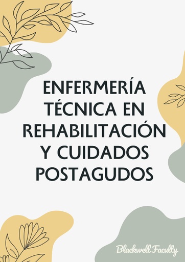 ENFERMERÍA TÉCNICA EN REHABILITACIÓN Y CUIDADOS POSTAGUDOS