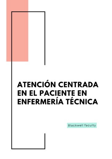 ATENCIÓN CENTRADA EN EL PACIENTE EN ENFERMERÍA TÉCNICA