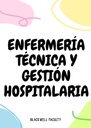 ENFERMERÍA TÉCNICA Y GESTIÓN HOSPITALARIA