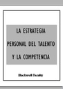 LA ESTRATEGIA PERSONAL DEL TALENTO Y LA COMPETENCIA