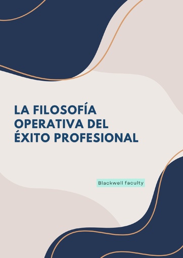 LA FILOSOFÍA OPERATIVA DEL ÉXITO PROFESIONAL