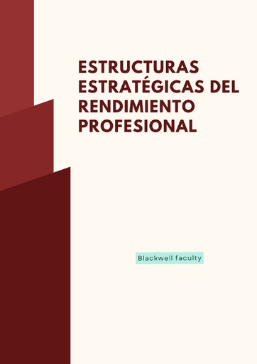 ESTRUCTURAS ESTRATÉGICAS DEL RENDIMIENTO PROFESIONAL