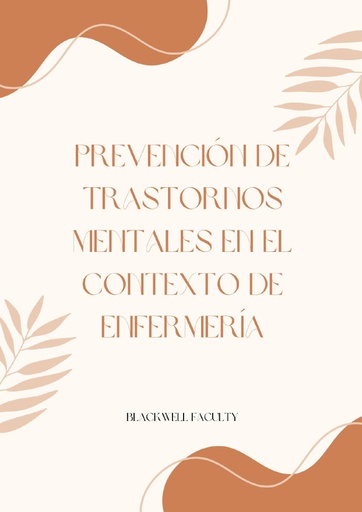 PREVENCIÓN DE TRASTORNOS MENTALES EN EL CONTEXTO DE ENFERMERÍA