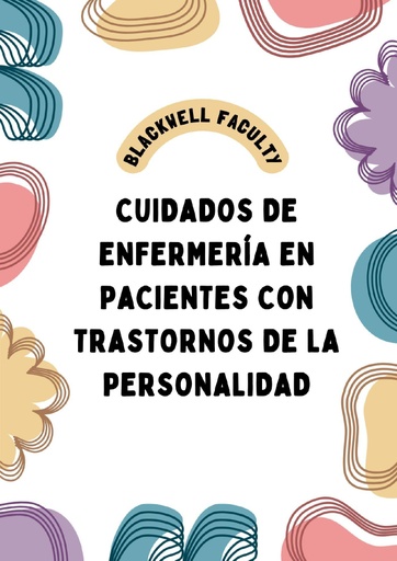 CUIDADOS DE ENFERMERÍA EN PACIENTES CON TRASTORNOS DE LA PERSONALIDAD