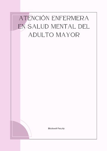 ATENCIÓN ENFERMERA EN SALUD MENTAL DEL ADULTO MAYOR