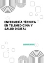 ENFERMERÍA TÉCNICA EN TELEMEDICINA Y SALUD DIGITAL