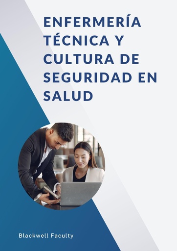 ENFERMERÍA TÉCNICA Y CULTURA DE SEGURIDAD EN SALUD