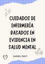 CUIDADOS DE ENFERMERÍA BASADOS EN EVIDENCIA EN SALUD MENTAL