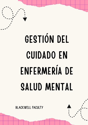 GESTIÓN DEL CUIDADO EN ENFERMERÍA DE SALUD MENTAL