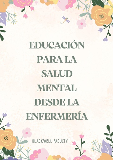 EDUCACIÓN PARA LA SALUD MENTAL DESDE LA ENFERMERÍA