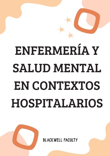 ENFERMERÍA Y SALUD MENTAL EN CONTEXTOS HOSPITALARIOS