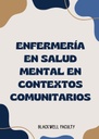 ENFERMERÍA EN SALUD MENTAL EN CONTEXTOS COMUNITARIOS