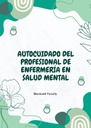 AUTOCUIDADO DEL PROFESIONAL DE ENFERMERÍA EN SALUD MENTAL