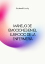 MANEJO DE EMOCIONES EN EL EJERCICIO DE LA ENFERMERÍA