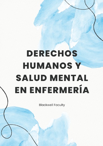 DERECHOS HUMANOS Y SALUD MENTAL EN ENFERMERÍA