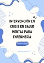 INTERVENCIÓN EN CRISIS EN SALUD MENTAL PARA ENFERMERÍA