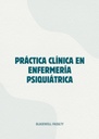 PRÁCTICA CLÍNICA EN ENFERMERÍA PSIQUIÁTRICA