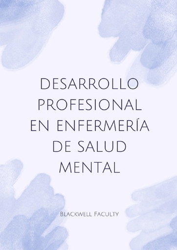 DESARROLLO PROFESIONAL EN ENFERMERÍA DE SALUD MENTAL
