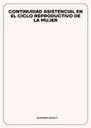 CONTINUIDAD ASISTENCIAL EN EL CICLO REPRODUCTIVO DE LA MUJER